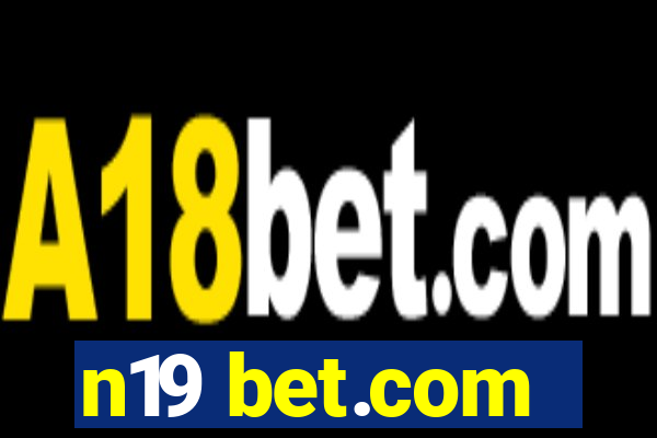 n19 bet.com